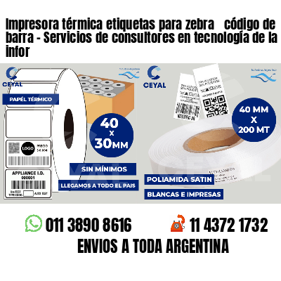 Impresora térmica etiquetas para zebra  código de barra - Servicios de consultores en tecnología de la infor